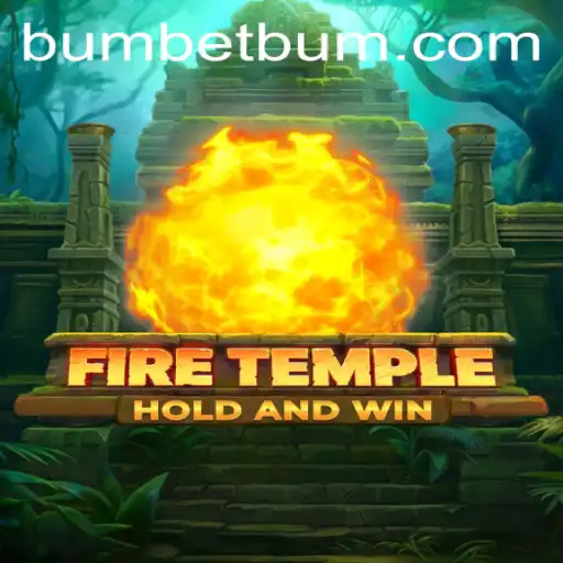 Explore FireTemple: A New Adventure Awaits with Bumbet